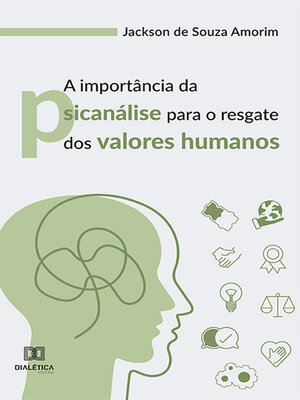 cover image of A importância da psicanálise para o resgate dos valores humanos